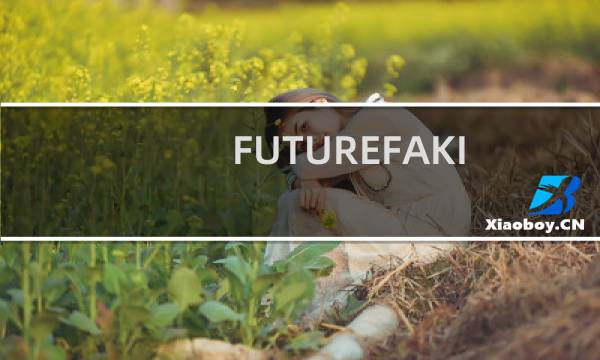 FUTUREFAKING部分是关于使用意图来增强自我形象