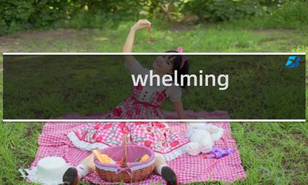 whelming的相关图片