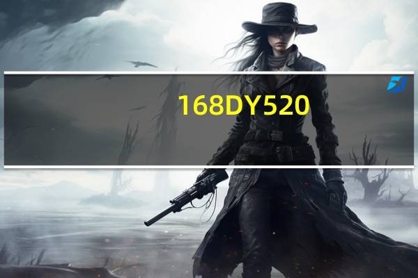 168DY520（168dy cc）