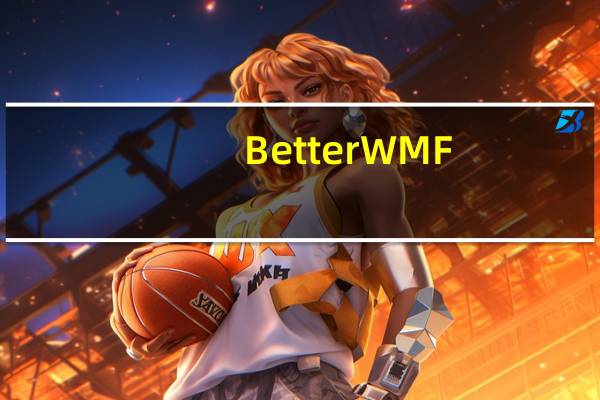 BetterWMF(CAD截图软件) V2019 最新版（BetterWMF(CAD截图软件) V2019 最新版功能简介）
