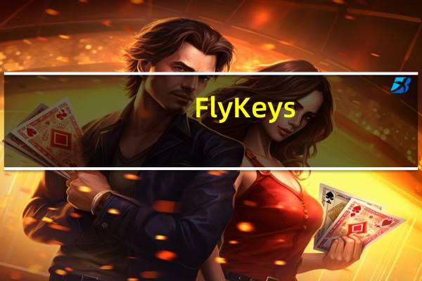 FlyKeys(键盘打字音效软件) V1.0.4 绿色免费版（FlyKeys(键盘打字音效软件) V1.0.4 绿色免费版功能简介）