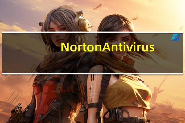 Norton Antivirus(诺顿杀毒)v10.0.0.359.Final 官方简体中文企业版(Norton Antivirus(诺顿杀毒)v10.0.0.359.Final 官方简体中文企业版功能简介)