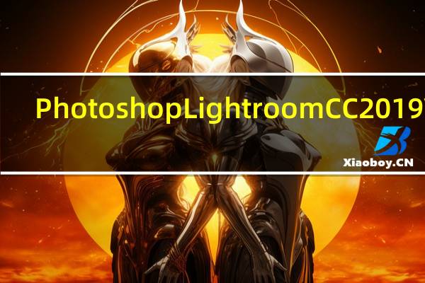 Photoshop Lightroom CC 2019 V2.1.1 Mac中文破解版（Photoshop Lightroom CC 2019 V2.1.1 Mac中文破解版功能简介）