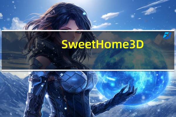 Sweet Home 3D(家装设计软件) V6.6 官方版(Sweet Home 3D(家装设计软件) V6.6 官方版功能简介)
