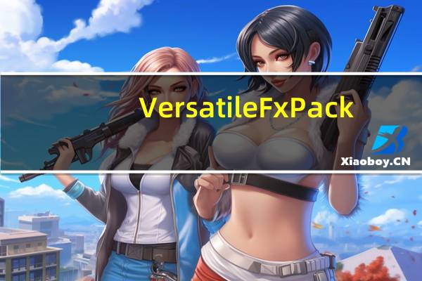 Versatile FxPack(AE粒子光线路径拖尾特效插件) V1.0 免费版（Versatile FxPack(AE粒子光线路径拖尾特效插件) V1.0 免费版功能简介）