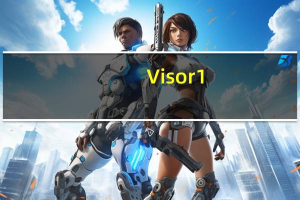 Visor 1.00 英文绿色免费版（Visor 1.00 英文绿色免费版功能简介）