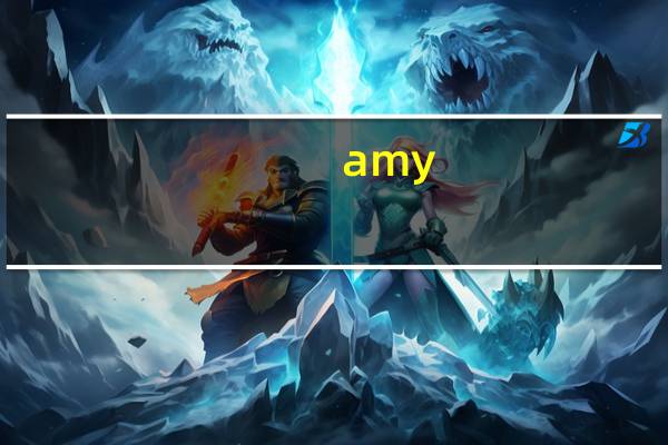 amy（关于amy的介绍）