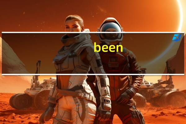 been