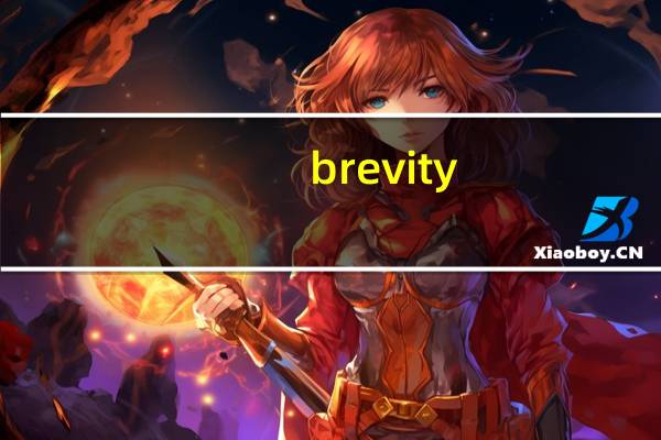 brevity