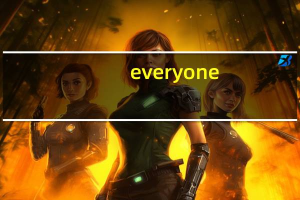 everyone