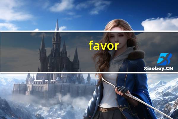 favor