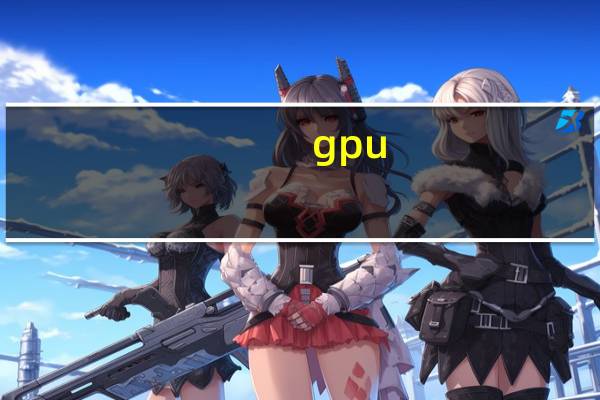 gpu(z)