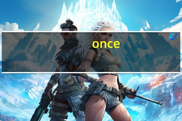 once
