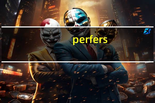 perfers