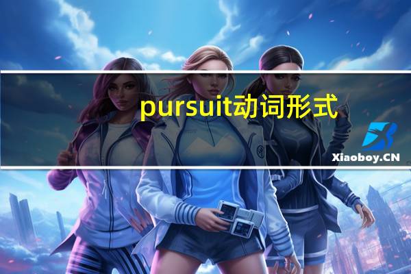 pursuit动词形式
