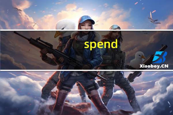 spend