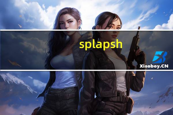 splapsh（SPLAT简介）