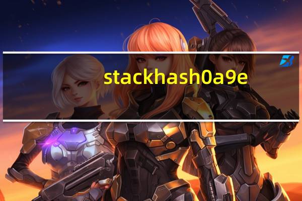 stackhash 0a9e