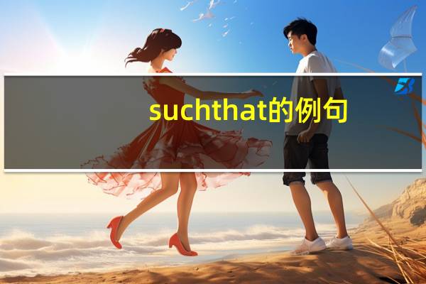 suchthat的例句