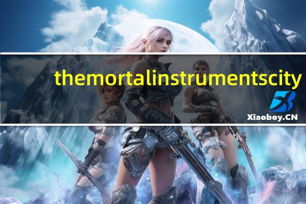 the mortal instruments city